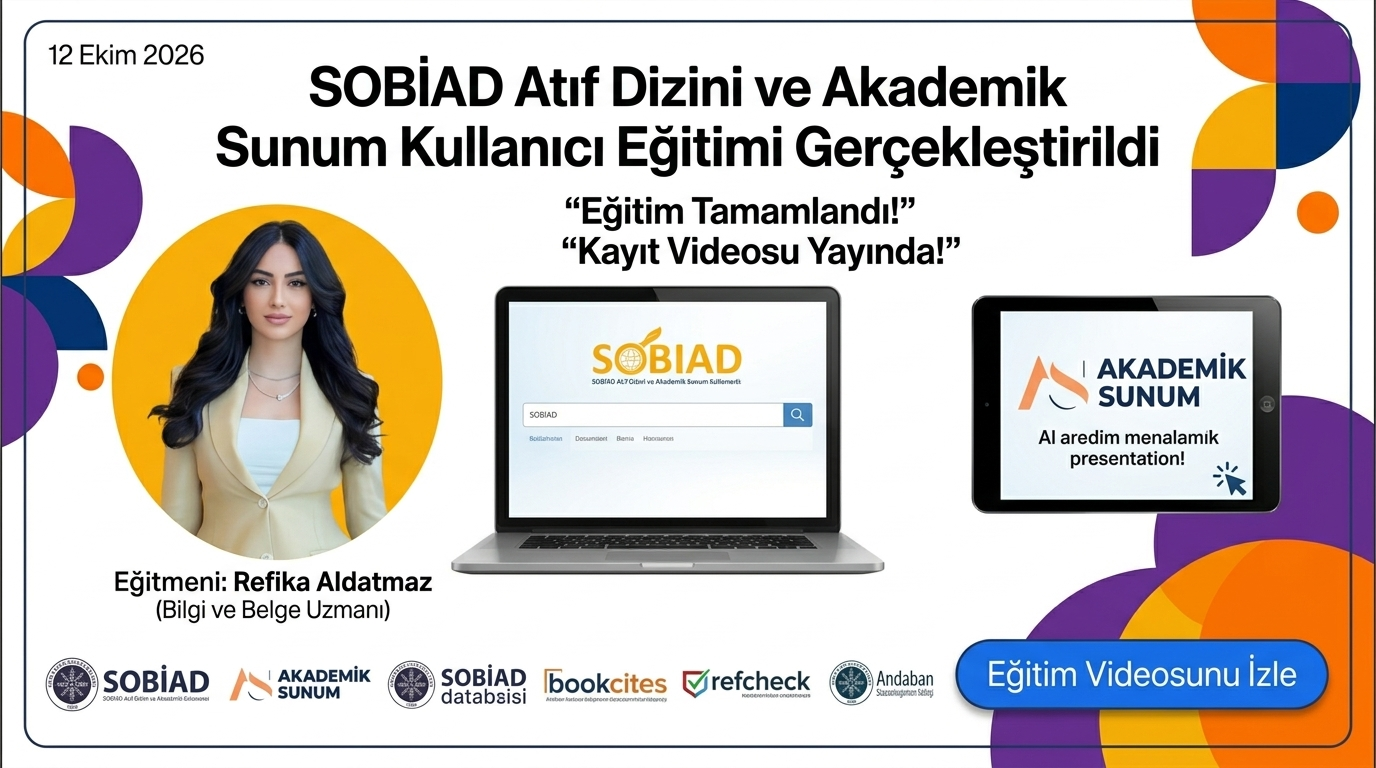 SOBİAD Atıf Dizini ve Akademik Sunum Kullanıcı Eğitimi Gerçekleştirildi